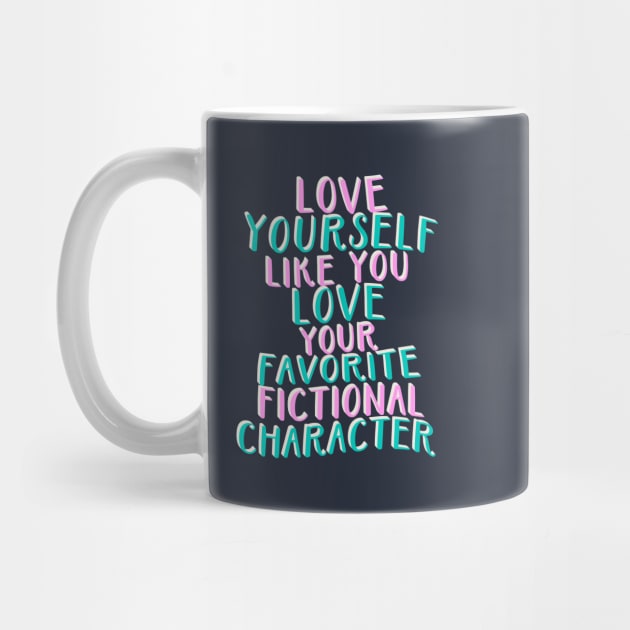 Like You Love Your Favorite Fictional Character by annysart26